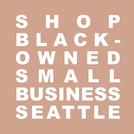 Support Black-owned Small Business - Seattle Edition