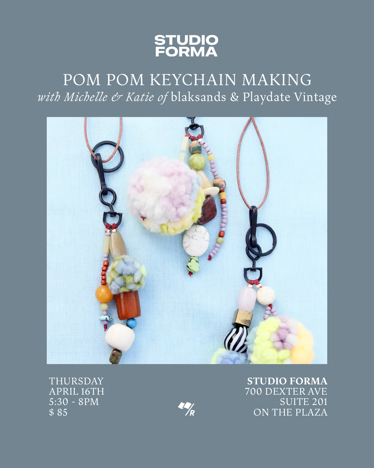 Pom-Pom Keychain class with blaksands & Playdate Vintage at Studio Forma - April 16th